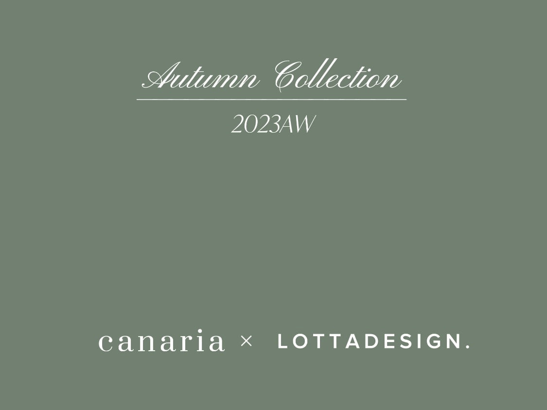 2023A/W collection 特別企画〈第1弾〉Canariaさん スペシャルコラボ！