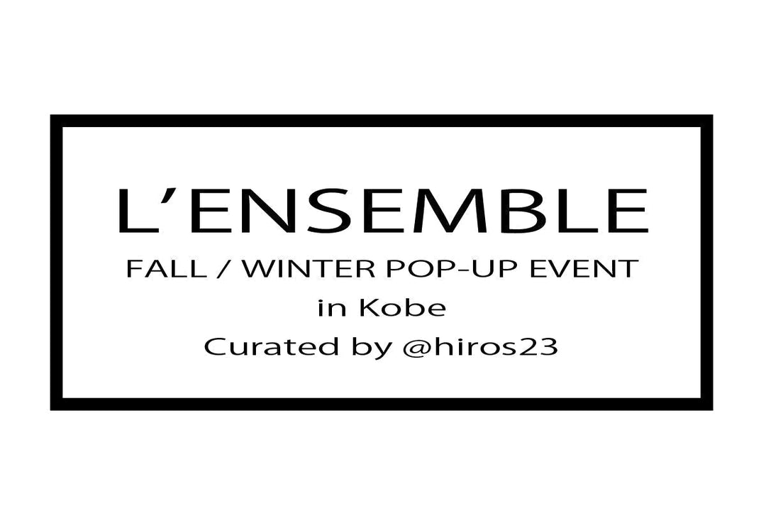 10月開催　POPUP.KOBE  『L’ENSEMBLE』